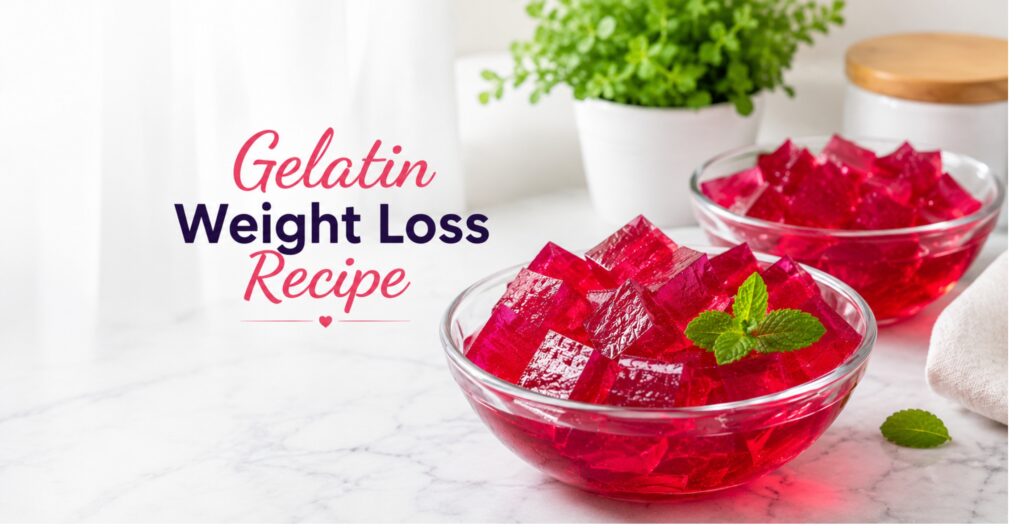 Gelatin Weight Loss Recipe